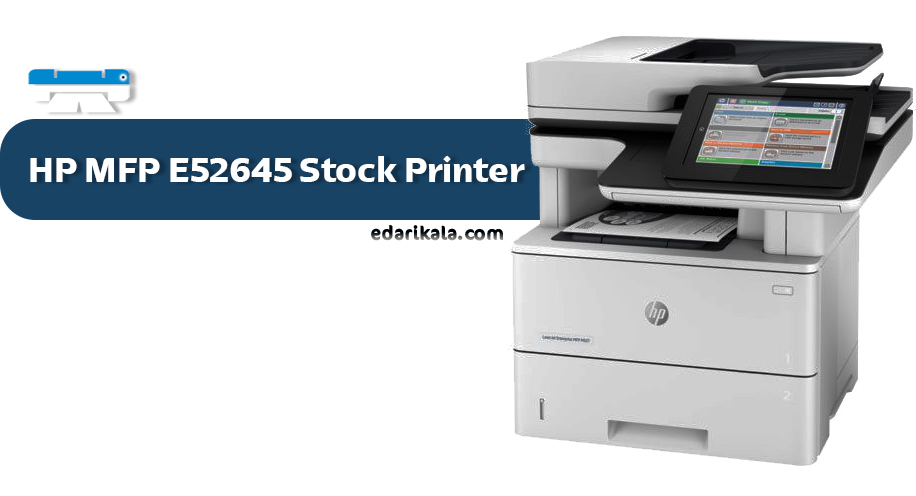 HP LaserJet Managed MFP E52645 Stock Printer